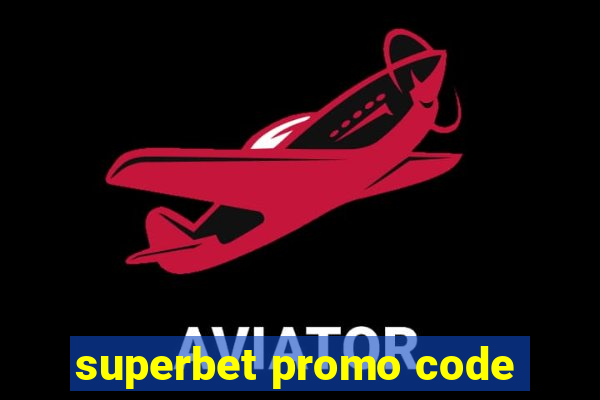 superbet promo code